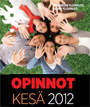 Tutustu kesän opintotarjontaan ja vietä opiskelukesä! Ilmoittaudu kesän 2012 opintoihin.